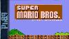 Super Mario Bros 1985 Full Walkthrough Nes Gameplay Nostalgia